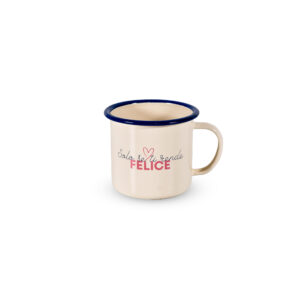 tazza in latta con scritta solo se ti rende felice