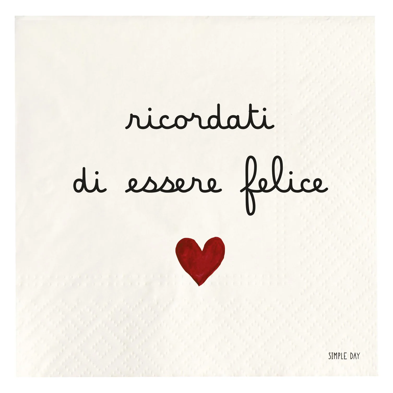 tovaglioli in carta ricordati di essere felice
