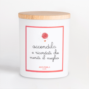 candela accendila meriti il meglio