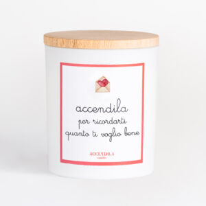 candela accendila ti voglio bene